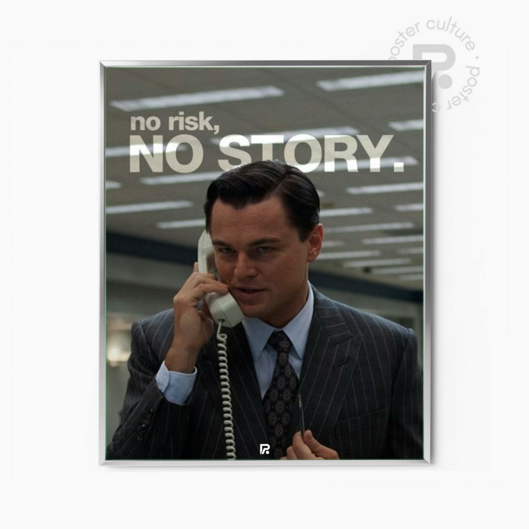The Wolf of Wall Street – No Risk, No Story