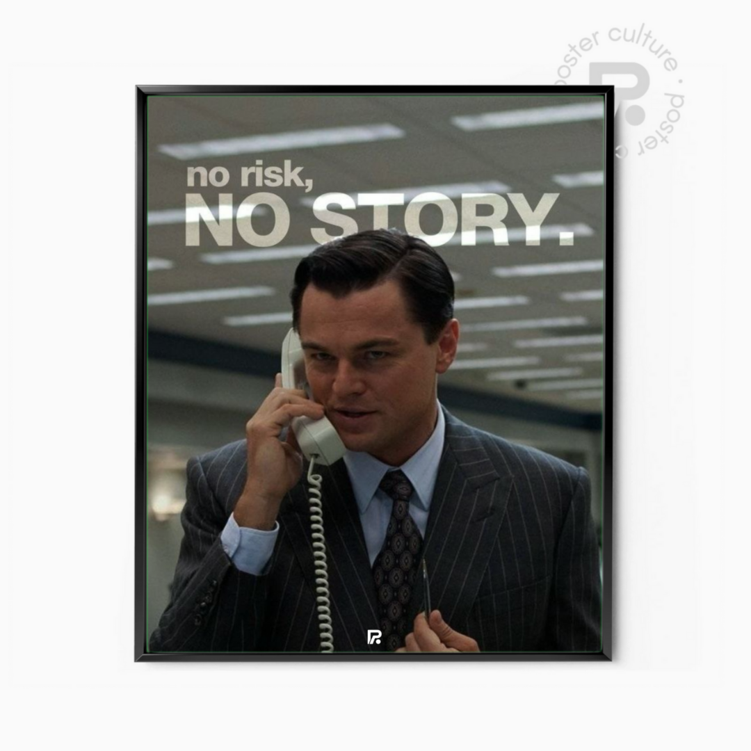 The Wolf of Wall Street – No Risk, No Story