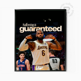 LeBron James – Suffering is guaranteed