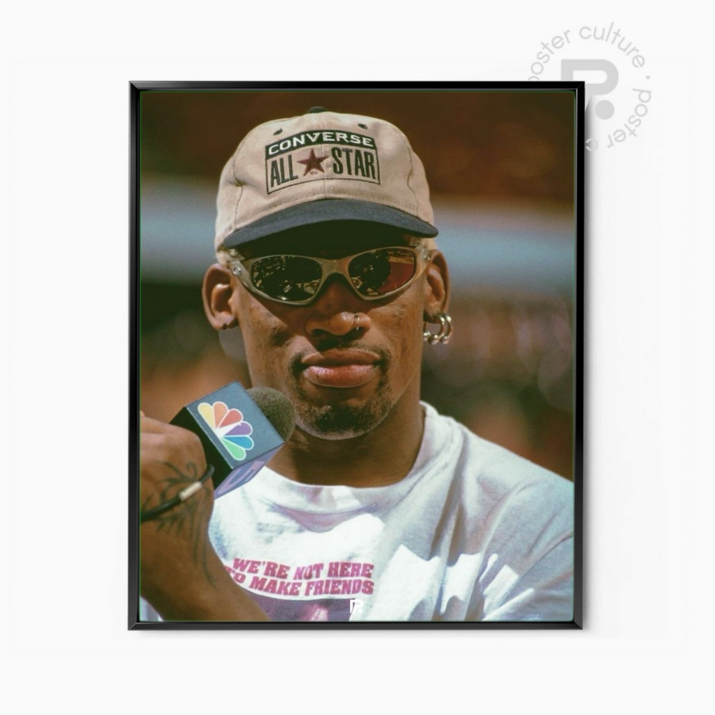 Dennis Rodman – WE’RE NOT HERE TO MAKE FRIENDS