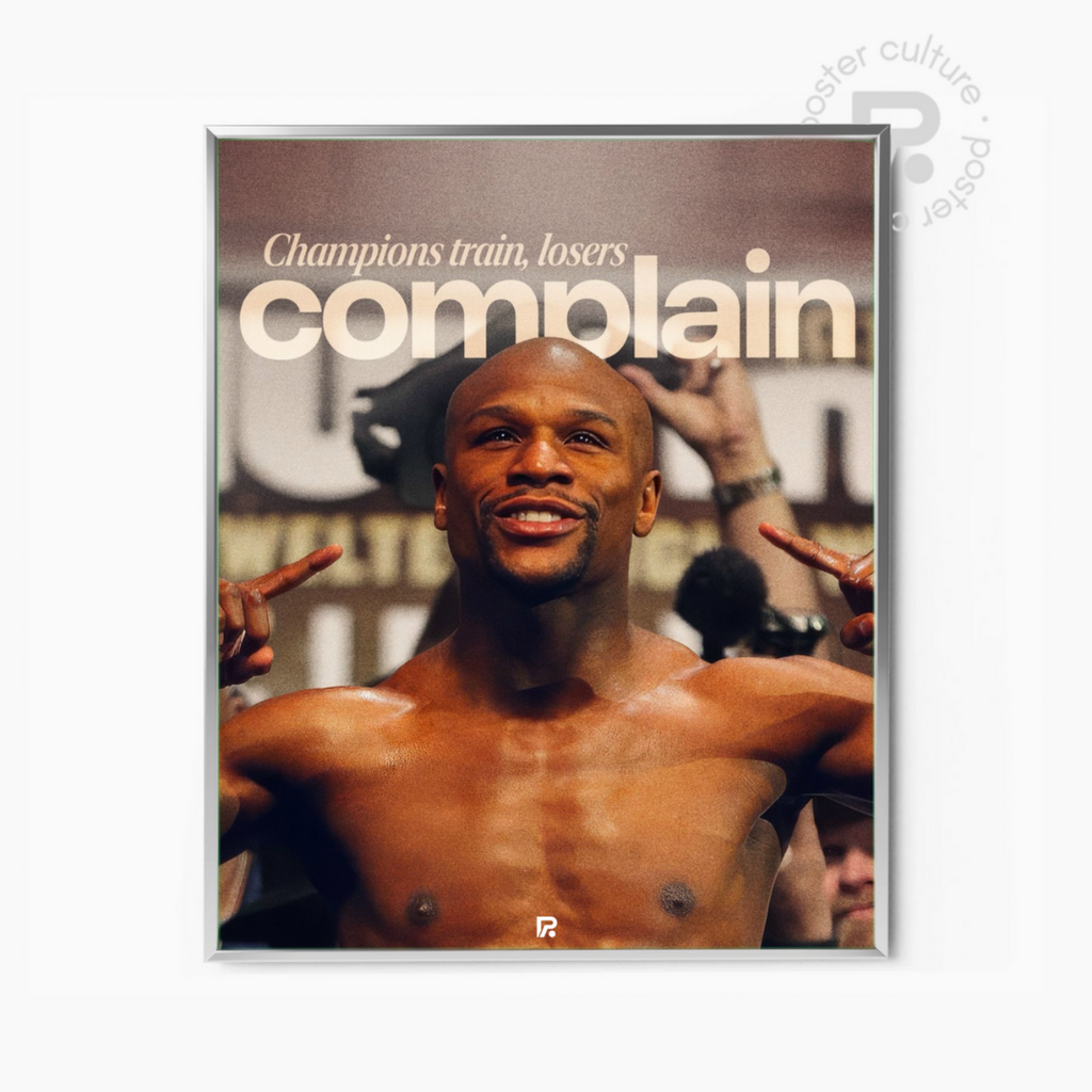 Floyd Mayweather – Champions train, losers complain