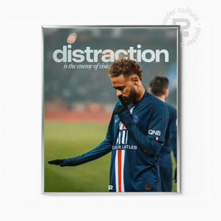Neymar – Distraction Is the Enemy of Vision